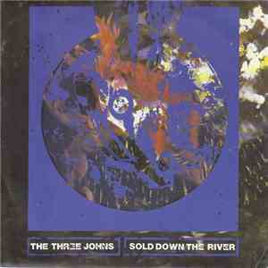 The Three Johns - Sold Down The River flac download