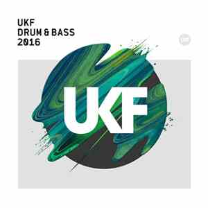 Various - UKF Drum & Bass 2016 flac download