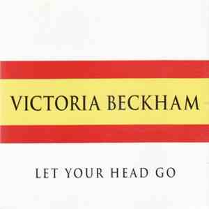 Victoria Beckham - Let Your Head Go flac download