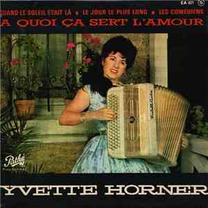 Yvette Horner - A Quoi Ca Sert L'Amour flac download
