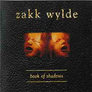 Zakk Wylde - Book Of Shadows flac download