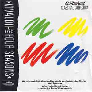Antonio Vivaldi ,Composer David Nolan ,Solo Violin Barry Wordsworth ,Conductor The London Philharmonic Orchestra - The Four Seasons flac download