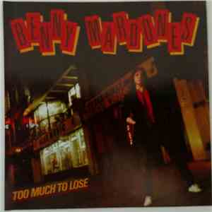 Benny Mardones - Too Much To Lose flac download
