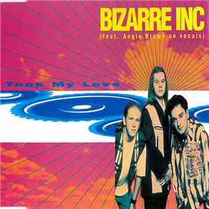 Bizarre Inc Feat. Angie Brown - Took My Love flac download
