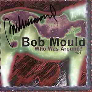 Bob Mould - Who Was Around? flac download