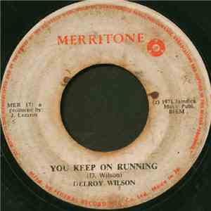 Delroy Wilson - You Keep On Running / Call On Me flac download