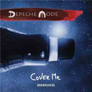 Depeche Mode - Cover Me [Remixes] flac download
