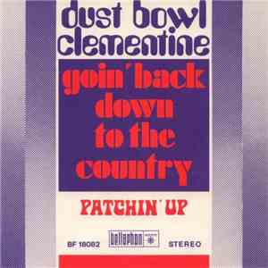 Dust Bowl Clementine - Goin' Back Down To The Country flac download