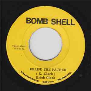 Erick Clark, Holt All Stars - Praise The Father flac download