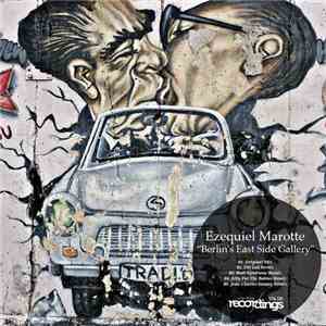 Ezequiel Marotte - Berlin's East Side Gallery flac download