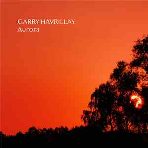 Garry Havrillay - Aurora flac download