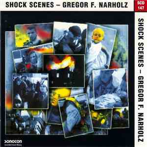 Gregor F. Narholz - Shock Scenes flac download