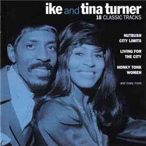 Ike And Tina Turner - 18 Classic Tracks flac download