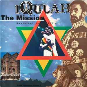 Iqulah - The Mission- Rastafari In Exile flac download