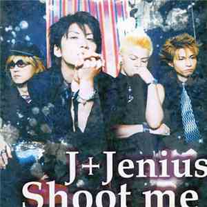 J+Jenius - Shoot Me flac download