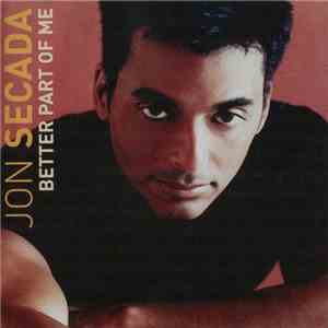 Jon Secada - Better Part Of Me flac download