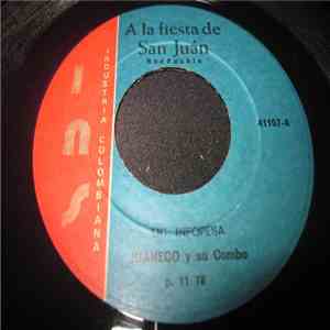 Juaneco Y Su Combo - A La Fiesta De San Juan / Dale Juaneco FLAC download