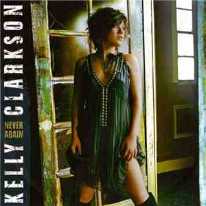 Kelly Clarkson - Never Again flac download