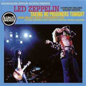 Led Zeppelin - Taking No Prisoners Tonight flac download