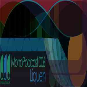 Liquen - MonoPodcast 006 flac download