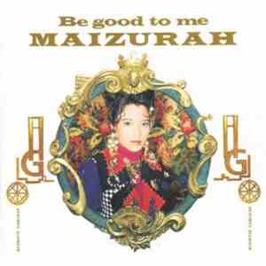 Maizurah - Be Good To Me flac download
