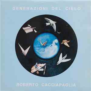 Roberto Cacciapaglia - Generazioni Del Cielo flac download