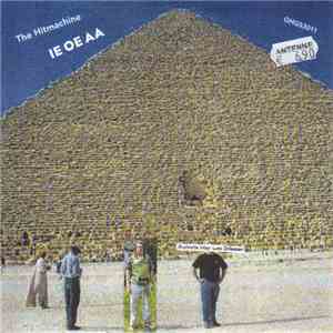 The Hitmachine - IE OE AA flac download