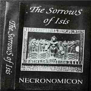 The Sorrows Of isis - Necronomicon flac download