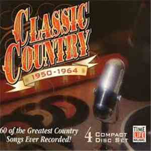 Various - Classic Country 1950 - 1964 flac download