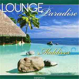 Various - Lounge Paradise. Maldives flac download
