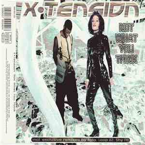 X-Tension  - Not What You Think flac download