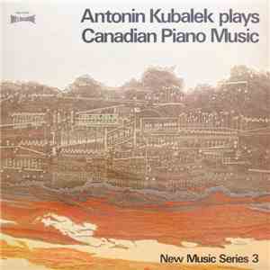 Antonin Kubalek - Canadian Piano Music flac download