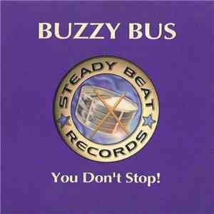 Buzzy Bus - You Don't Stop! flac download