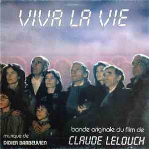 Didier Barbelivien - Viva La Vie (Bande Originale Du Film De Claude Lelouch) flac download