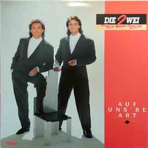 Die Zwei  - Auf Uns're Art flac download