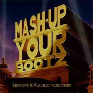 DJ Morgoth - Mash-Up Your Bootz Party Sampler Vol. 21 flac download