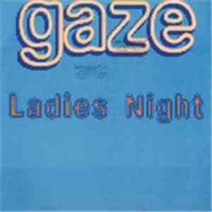Gaze  - Ladies Night flac download