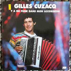 Gilles Cuzacq - Y'A Du Funk Dans Mon Accordéon flac download