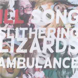 Ill  - Ill Song / Slithering Lizards / Ambulance flac download