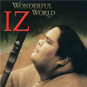 Israel "IZ" Kamakawiwo`ole - Wonderful World flac download