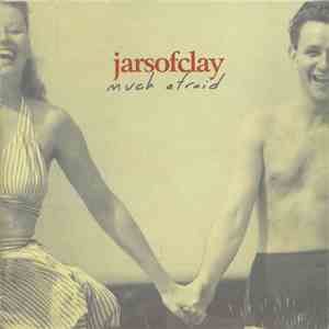 Jars Of Clay - Much Afraid flac download