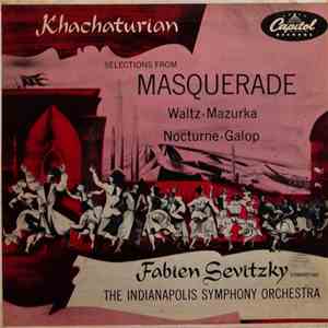 Khachaturian : Fabien Sevitzky Conducting Indianapolis Symphony Orchestra - Selections From Masquerade flac download