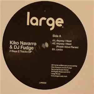 Kiko Navarro & DJ Fudge - 2 Days 2 Tracks EP flac download