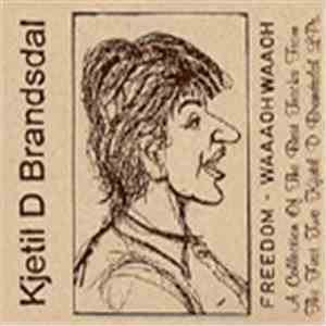 Kjetil D Brandsdal - Freedom Waaaoh Waaoh flac download