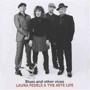 Laura Fedele & The Nite Life - Blues And Other Vices flac download