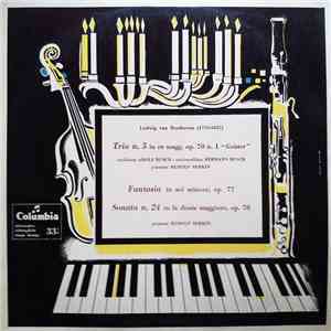 Ludwig van Beethoven - Adolf Busch, Hermann Busch, Rudolf Serkin - Trio N. 5 In Re Magg. Op. 70, N. 1 "Geister" - Fantasia In Sol Minore, Op. 77 - Sonata N. 24 In Fa Diesis Maggiore, Op. 78 flac download