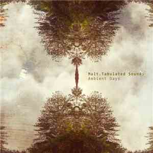 Malt . Tabulated Sounds - Ambient Days flac download