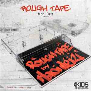 Mani Deïz - The Rough Tape flac download