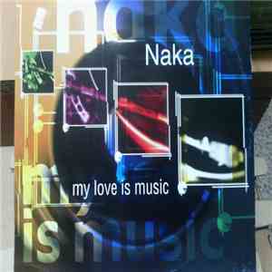 Naka - My Love Is Music flac download