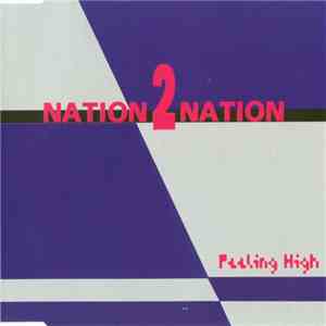 Nation 2 Nation - Feeling High flac download